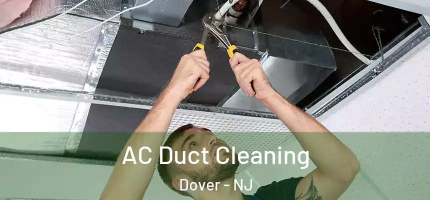  AC Duct Cleaning Dover - NJ
