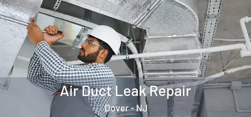  Air Duct Leak Repair Dover - NJ