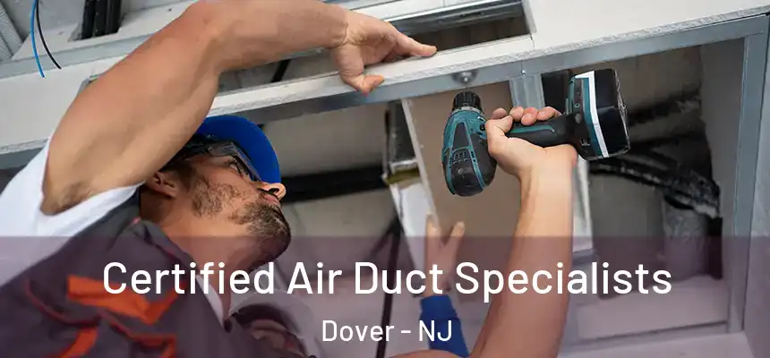  Certified Air Duct Specialists Dover - NJ