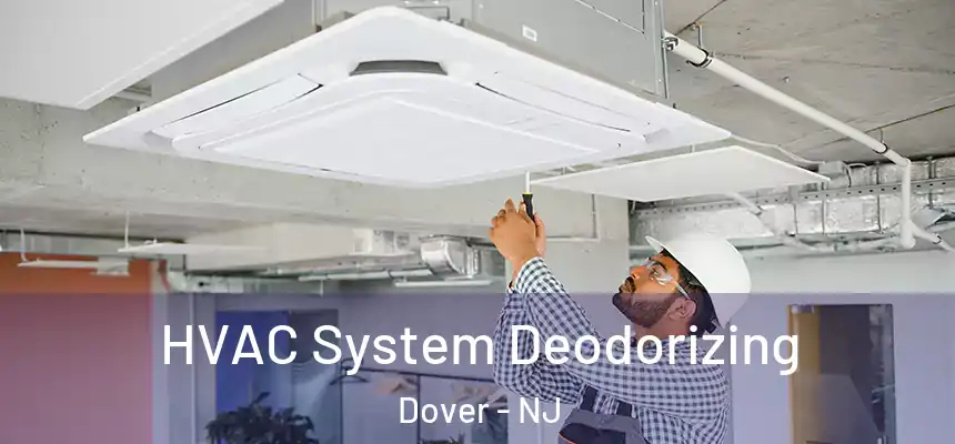  HVAC System Deodorizing Dover - NJ