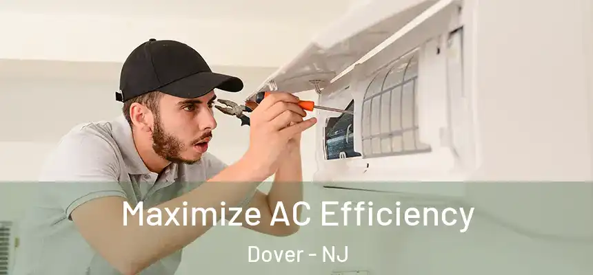  Maximize AC Efficiency Dover - NJ